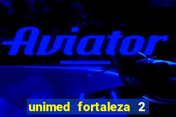 unimed fortaleza 2 via fatura